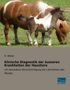 Cover-Bild zum Titel 'Klinische Diagnostik der äusseren Krankheiten der Haustiere' von 'H. Möller'