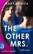 Cover-Bild zum Titel 'The other Mrs. - Du wirst nicht entkommen' von 'Mary Kubica'