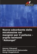 Cover-Bild zum Titel 'Nuovo adsorbente delle micotossine nei mangimi per il pollame - argilla bentonit "Askangel"' von 'Amrosi Chkuaseli, Maia Khutsishvili-Maisuradze, Giorgi Chagelishvili'
