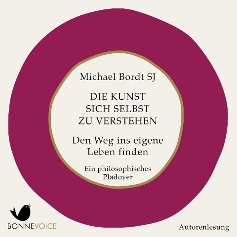 Die Kunst, sich selbst zu verstehen - Michael Bordt Sj