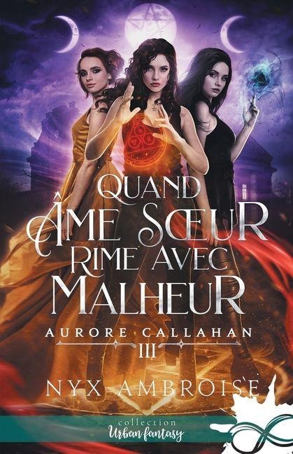 Quand âme soeur rime avec malheur - Nyx Ambroise