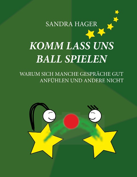 Komm lass uns Ball spielen - Sandra Hager