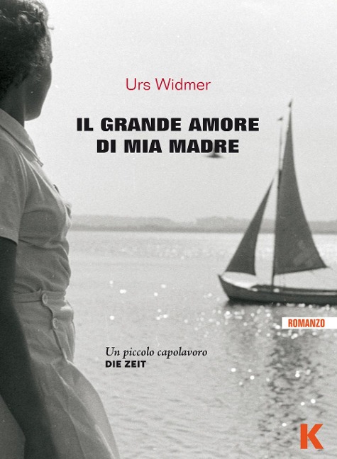 Il grande amore di mia madre - Urs Widmer