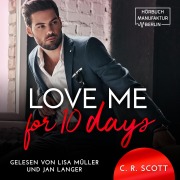 Cover-Bild zum Titel 'Love Me for 10 Days' von 'C. R. Scott'