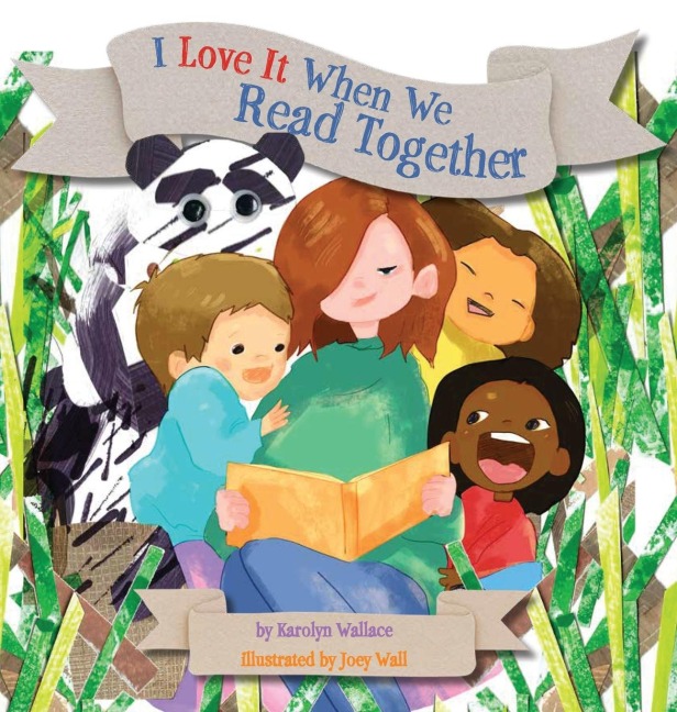 I Love It When We Read Together - Karolyn Wallace