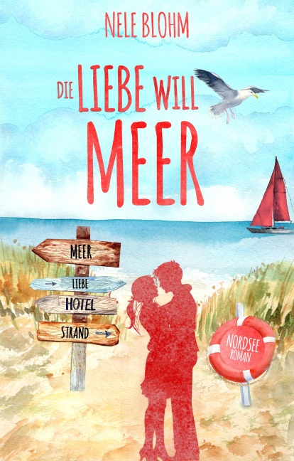 Die Liebe will Meer - Nele Blohm