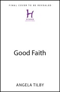 Cover-Bild zum Titel 'Good Faith' von 'Angela Tilby'