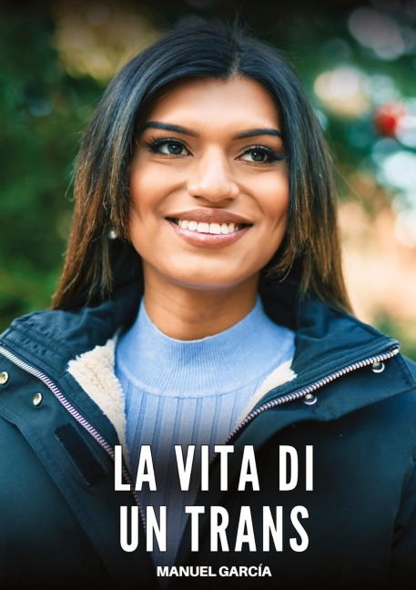 La Vita di un Trans - Manuel García