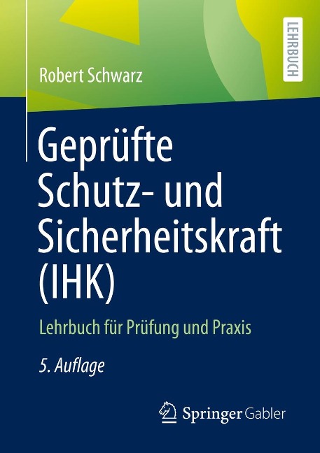 Geprüfte Schutz- und Sicherheitskraft (IHK) - Robert Schwarz