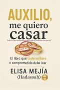 Cover-Bild zum Titel 'Auxilio me quiero casar' von 'Elisa Mejia'