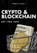 Cover-Bild zum Titel 'Crypto & Blockchain' von 'Philipp R. Lauckner'