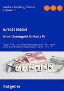 Arbeitlosengeld & Hartz IV - Andrea Meiling, Rainer Lehmann