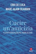 Cover-Bild zum Titel 'Cucire un'amicizia. Conversazioni bibliche' von 'Erri De Luca, Marc-Alain Ouaknin'