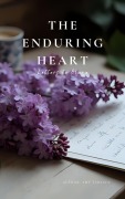 Cover-Bild zum Titel 'The Enduring Heart' von 'Amy TabaZen'
