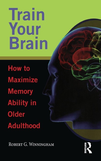 Train Your Brain - Robert G. Winningham