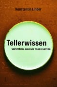 Cover-Bild zum Titel 'Tellerwissen' von 'Konstantin Linder'