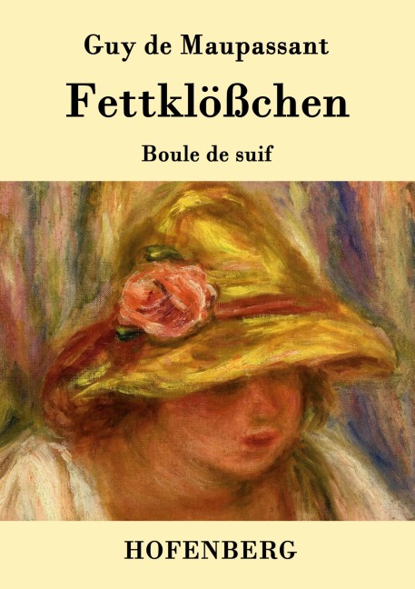 Fettklößchen - Guy de Maupassant