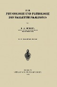 Zur Physiologie und Pathologie des Skelettmuskeltonus - E. A. Spiegel