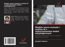 Modele neuro-rozmyte i analiza AI z wykorzystaniem bada¿ socjologicznych - Ezozbek Tokhirov