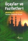 Cover-Bild zum Titel 'Ücaylar Ve Faziletleri' von 'Abdülkadir Geylani'