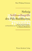 Cover-Bild zum Titel 'Siebzig Schlüsselbegriffe des Pali-Buddhismus' von 'Hans W Schumann'
