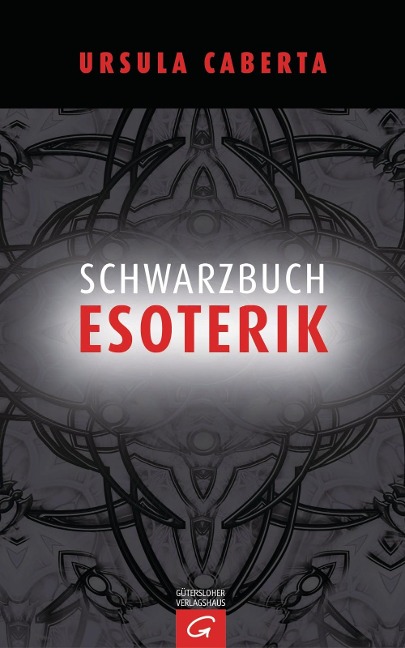 Schwarzbuch Esoterik - Ursula Caberta