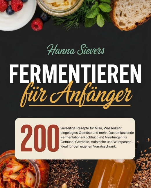Fermentieren für Anfänger - Hanna Sievers