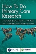 Cover-Bild zum Titel 'How To Do Primary Care Research' von ''