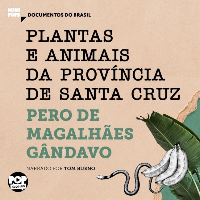 Plantas e animais da província de Santa Cruz: Trechos selecionados de História da Província de Santa Cruz - Pero de Magalhães Gândavo