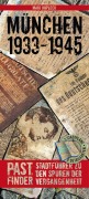Cover-Bild zum Titel 'PastFinder München 1933 - 1945' von 'Maik Kopleck'