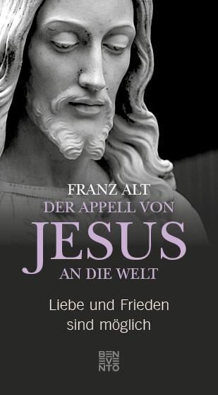 Der Appell von Jesus an die Welt - Franz Alt