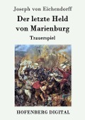 Cover-Bild zum Titel 'Der letzte Held von Marienburg' von 'Joseph Von Eichendorff'