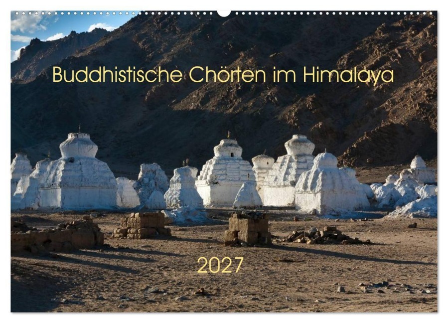 Buddhistische Chörten im Himalaya (Wandkalender 2027 DIN A2 quer), CALVENDO Monatskalender - Jens König