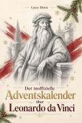 Cover-Bild zum Titel 'Der Adventskalender über Leonardo da Vinci' von 'Lucy Horn'