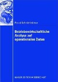 Cover-Bild zum Titel 'Betriebswirtschaftliche Analyse auf operationalen Daten' von 'Pascal Schmidt-Volkmar'