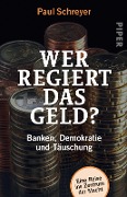 Cover-Bild zum Titel 'Wer regiert das Geld?' von 'Paul Schreyer'