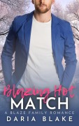 Cover-Bild zum Titel 'Blazing Hot Match (Blaze Family Romance)' von 'Daria Blake'