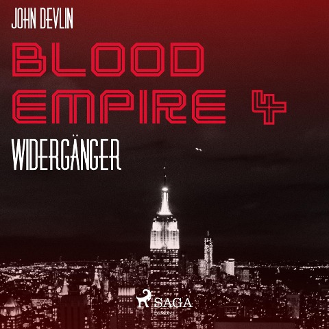 Blood Empire, 4: Widergänger (Ungekürzt) - John Devlin