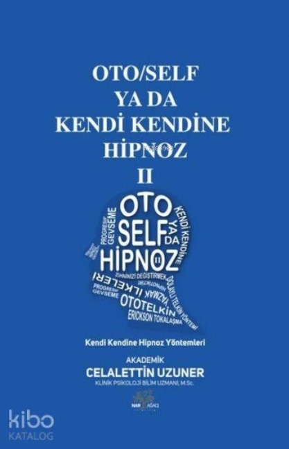 OtoSelf ya da Kendi Kendine Hipnoz 2 - Celalettin Uzuner