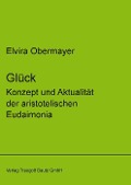 Cover-Bild zum Titel 'Glück' von 'Elvira Obermayer'