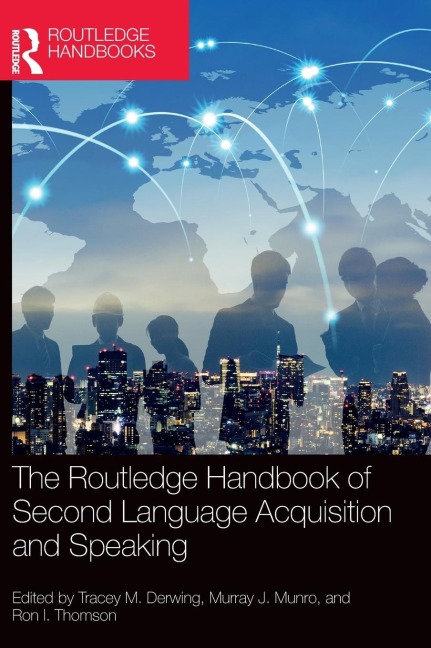 The Routledge Handbook of Second Language Acquisition and Speaking - 