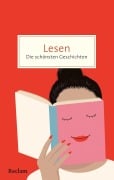 Cover-Bild zum Titel 'Lesen. Die schönsten Geschichten über die Magie der Bücher' von ''
