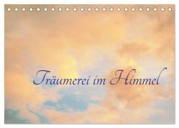 Cover-Bild zum Titel 'Träumerei im Himmel (Tischkalender 2026 DIN A5 quer), CALVENDO Monatskalender' von 'Eike Winter'