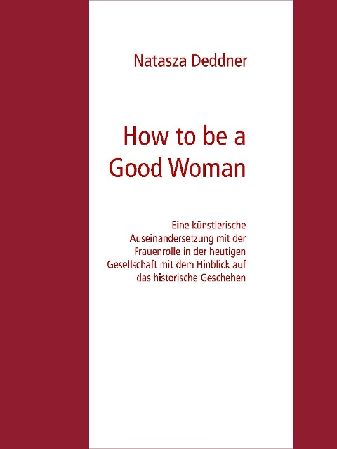 How to be a Good Woman - Natasza Deddner