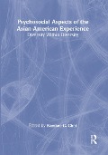 Cover-Bild zum Titel 'Psychosocial Aspects of the Asian-American Experience' von 'Namkee G Choi'