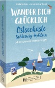 Cover-Bild zum Titel 'Wander dich glücklich - Ostseeküste Schleswig-Holstein' von 'Stefanie Sohr, Volko Lienhardt'
