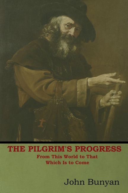 The Pilgrim's Progress - John Bunyan