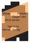 Cover-Bild zum Titel 'Gegen den Wind atmen' von 'Manja Präkels'