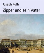 Cover-Bild zum Titel 'Zipper und sein Vater' von 'Joseph Roth'