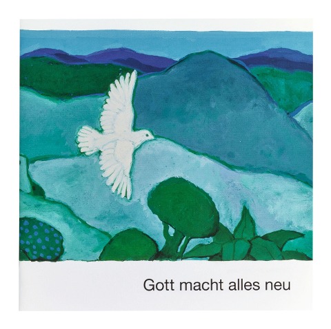 Gott macht alles neu - 